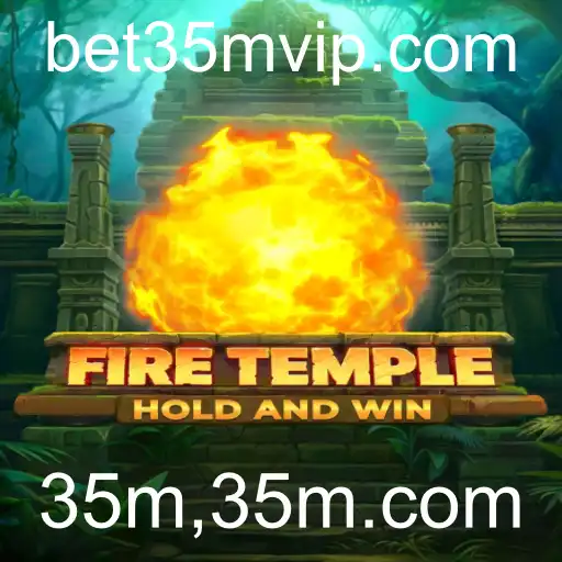 FireTemple e a Fascinante Jornada para o 35m,35m.com